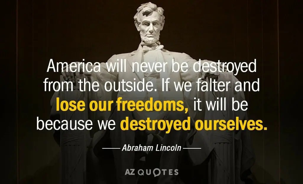 Lincoln quote on freedom and self-destruction.